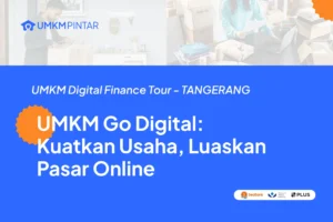 UMKM Digital Finance Tour - Tangerang - UMKM Go Digital